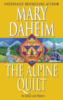 THE ALPINE QUILT: An Emma Lord Mystery