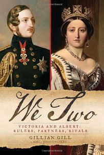 We Two: Victoria and Albert: Rulers