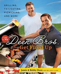 The Deen Bros. Get Fired Up: Grilling