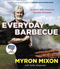 Everyday Barbecue: At Home with Americas Favorite Pitmaster
