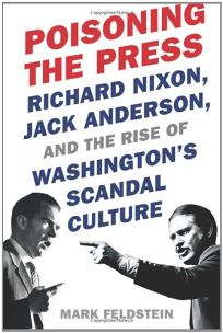 Poisoning the Press: Richard Nixon