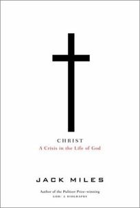 CHRIST: A Crisis in the Life of God