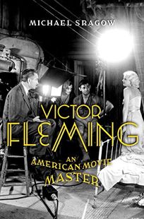 Victor Fleming: An American Movie Master