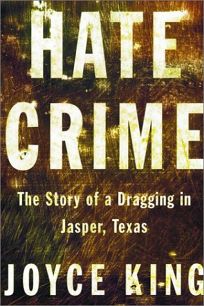 HATE CRIME: The Story of a Dragging in Jasper