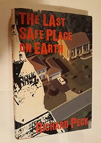 The Last Safe Place on Earth