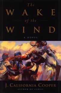 Read The Wake Of The Wind By J California Cooper