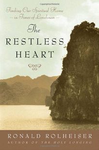 THE RESTLESS HEART: Finding Our Spiritual Home in Times of Loneliness