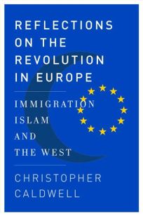 Reflections on the Revolution in Europe: Immigration