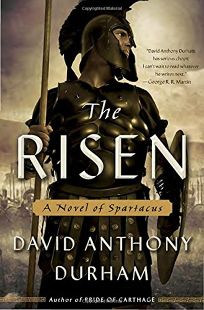 The Risen: A Novel of Spartacus