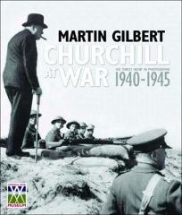 Churchill at War: His Finest Hour in Photographs 1940-1945