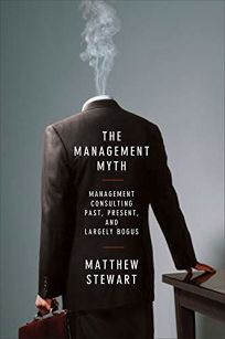 The Management Myth: Management Consulting Past