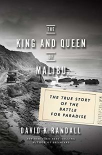 The King and Queen of Malibu: The True Story of the Battle for Paradise