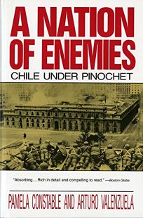 Nation of Enemies: Chile Under Pinochet