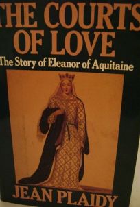 Courts of Love: The Story of Eleanor of Aquitaine