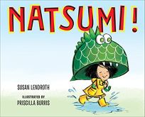 Children's Book Review: Natsumi! by Susan Lendroth, illus. by ...