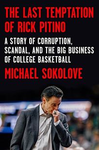 The Last Temptation of Rick Pitino: A Story of Corruption