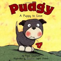 PUDGY: A Puppy to Love