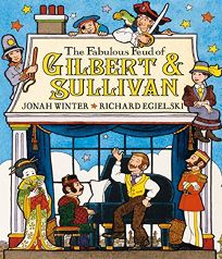 The Fabulous Feud of Gilbert & Sullivan
