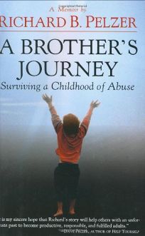 A BROTHERS JOURNEY: Surviving a Childhood of Abuse