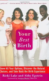 Your Best Birth: Know All Your Options