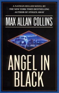 ANGEL IN BLACK: A Nathan Heller Novel