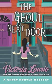 The Ghoul Next Door: A Ghost Hunter Mystery