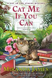 Cat Me If You Can: A Cat in the Stacks Mystery
