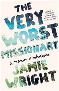 The Very Worst Missionary A Memoir or Whatever Epub-Ebook
