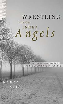 Wrestling with Our Inner Angels: Faith