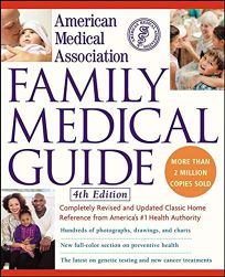 AMERICAN MEDICAL ASSOCIATION FAMILY MEDICAL GUIDE: 4th Edition