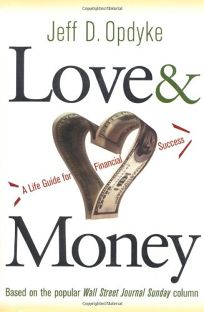 LOVE & MONEY: A Life Guide to Financial Success