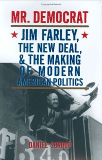 Mr. Democrat: Jim Farley