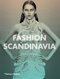 Fashion Scandinavia: Contemporary Cool 