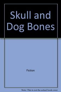 Fiction Book Review: Skull and Dog Bones by Melissa Cleary, Author ...