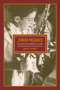 JEWISH PASSAGES: Cycles of Jewish Life
