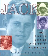 JACK: The Early Years of John F. Kennedy