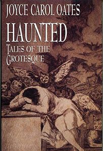 Haunted: 2tales of the Grotesque