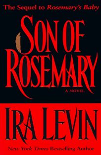 Son of Rosemary: 0the Sequel to Rosemarys Baby