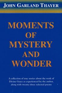 Moments of Mystery and Wonder