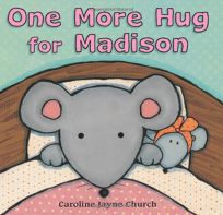 One More Hug for Madison