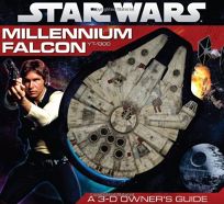 Star Wars: Millennium Falcon: 3-D Owners Guide 