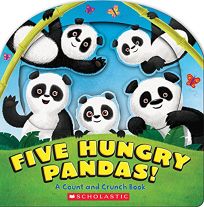 Five Hungry Pandas! A Count and Crunch Book