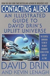 Contacting Aliens: An Illustrated Guide to David Brins Uplift Universe