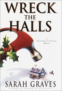 WRECK THE HALLS: A Home Repair Is Homicide Mystery