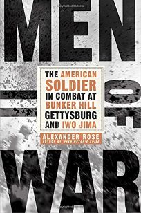 Men of War: The American Soldier in Combat at Bunker Hill