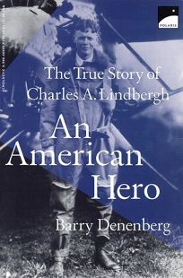 An American Hero: The True Story of Charles a Lindbergh
