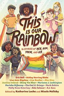 This Is Our Rainbow: 16 Stories of Her