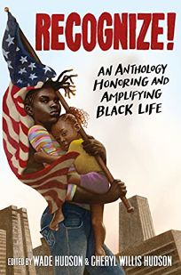 Recognize! An Anthology Honoring and Amplifying Black Life