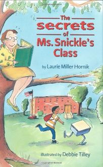 THE SECRETS OF MS. SNICKLES CLASS