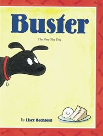 Buster: The Very Shy Dog